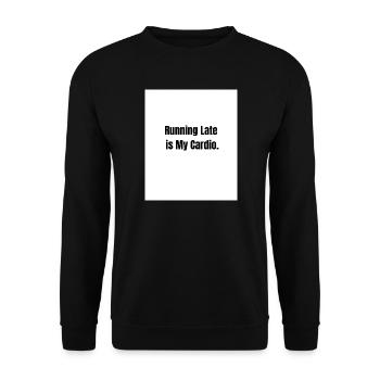 Running Late – Fitness Level: Zero - Unisex Sweatshirt - black - Front - Alina (178cm) & Michal (187cm)
