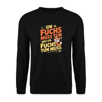 Fuchs Spruch Ein Fuchs Muss Tun Was Fuchs Tun Muss - Unisex Pullover - Schwarz - Vorne - Alina (178cm) & Michal (187cm)