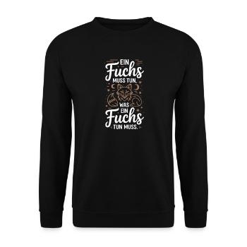 Fuchs Spruch Ein Fuchs Muss Tun Was Fuchs Tun Muss - Unisex Pullover - Schwarz - Vorne - Alina (178cm) & Michal (187cm)