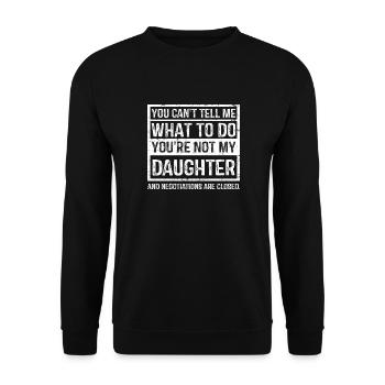Bold Daughter Negotiation Quote - Unisex Sweatshirt - black - Front - Alina (178cm) & Michal (187cm)