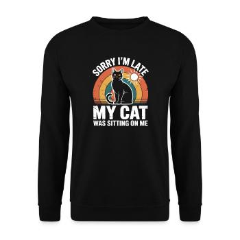 Tut mir leid, dass ich zu spät komme. Meine Katze saß auf mir - Unisex Pullover - Schwarz - Vorne - Alina (178cm) & Michal (187cm)
