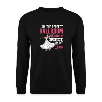 Ballroom Rules Dance First Apologize Later - Unisex Sweatshirt - black - Front - Alina (178cm) & Michal (187cm)
