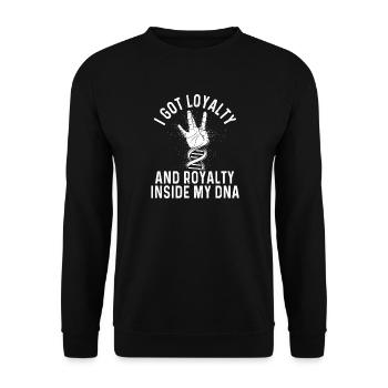 Loyalty Royalty In My DNA Hip Hop Lyric Culture - Unisex Sweatshirt - black - Front - Alina (178cm) & Michal (187cm)