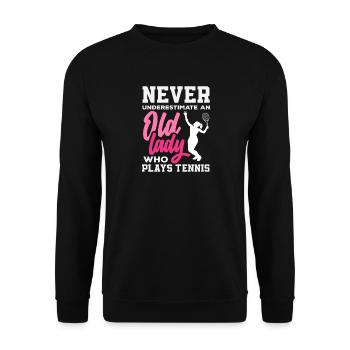 Unterschätze Niemals Eine Alte Dame Die Tennis - Unisex Pullover - Schwarz - Vorne - Alina (178cm) & Michal (187cm)
