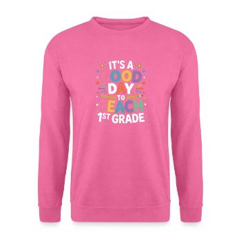 C'est une bonne journée pour enseigner la première année à - Sweat-shirt Unisexe - rose - Devant