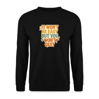 Conception typographique de motivation persistante - Sweat-shirt Unisexe - noir - Devant - Alina (178cm) & Michal (187cm)