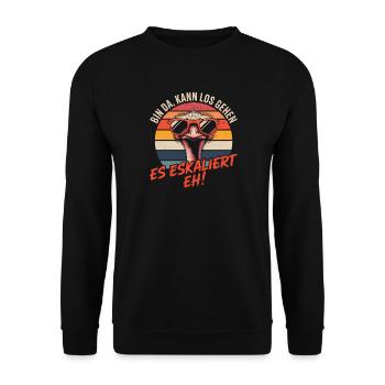 Strauss I'm Here We Go It's Escalating Anyway - Unisex Sweatshirt - black - Front - Alina (178cm) & Michal (187cm)