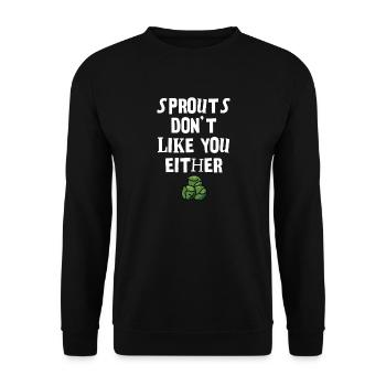 Humorvolles Sprossen Zitat T-Shirt Design - Unisex Pullover - Schwarz - Vorne - Alina (178cm) & Michal (187cm)