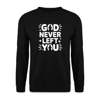 God Never Left You Design - Unisex Pullover - Schwarz - Vorne - Alina (178cm) & Michal (187cm)