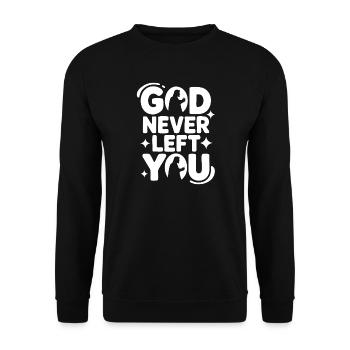 God Never Left You Design - Unisex Pullover - Schwarz - Vorne - Alina (178cm) & Michal (187cm)