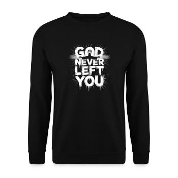 God Never Left You Design - Unisex Pullover - Schwarz - Vorne - Alina (178cm) & Michal (187cm)