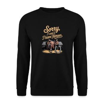 Désolé, je ne peux pas, j'ai des chevaux. Cheval disant cavalier - Sweat-shirt Unisexe - noir - Devant - Alina (178cm) & Michal (187cm)