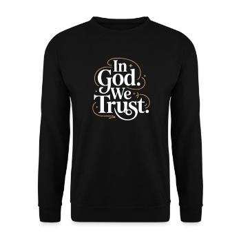 In God We Trust Design - Unisex Sweatshirt - black - Front - Alina (178cm) & Michal (187cm)
