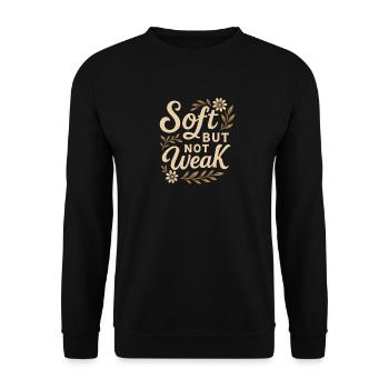 Sanftes, aber nicht schwaches inspirierendes Zitat-Design - Unisex Pullover - Schwarz - Vorne - Alina (178cm) & Michal (187cm)