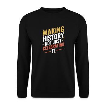  Making History Not Just Celebrating It Hispanic - Unisex Pullover - Schwarz - Vorne - Alina (178cm) & Michal (187cm)
