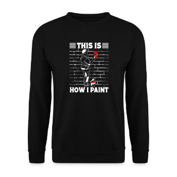 House Painter Hilarious Designs Unique Gifts - Unisex Pullover - Schwarz - Vorne - Alina (178cm) & Michal (187cm)