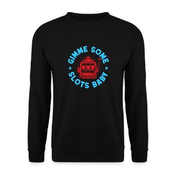 Gambling Fan Gimme Some Slots Baby Casino - Unisex Pullover - Schwarz - Vorne - Alina (178cm) & Michal (187cm)