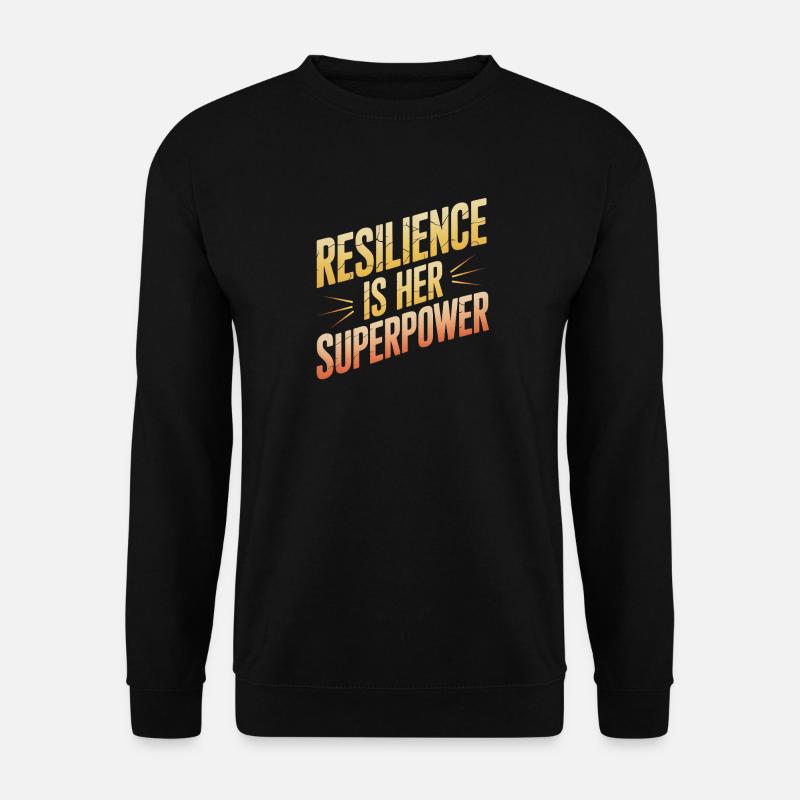 Resilience is Her Superpower Women's Equality - Unisex Pullover - Schwarz
