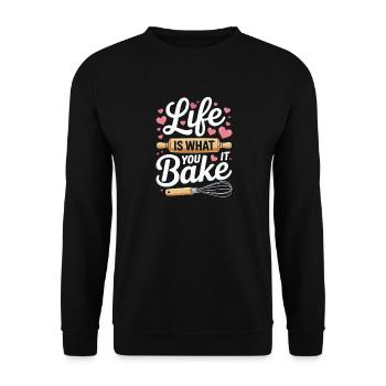 Life Is What You Bake It baking saying - Unisex Sweatshirt - black - Front - Alina (178cm) & Michal (187cm)