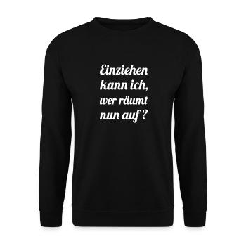Dicton de motivation pour ceux qui détestent ranger et emménager - Sweat-shirt Unisexe - noir - Devant - Alina (178cm) & Michal (187cm)