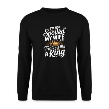 Nicht verwöhnt, meine Frau behandelt wie ein König - Unisex Pullover - Schwarz - Vorne - Alina (178cm) & Michal (187cm)
