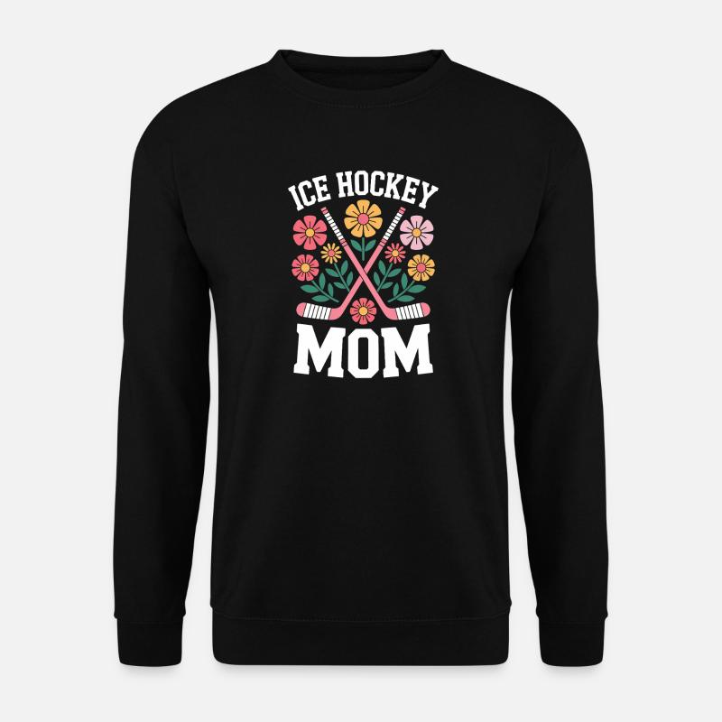 Eishockey Spruch Eishockey Mom Eishockey Geschenk - Unisex Pullover - Schwarz