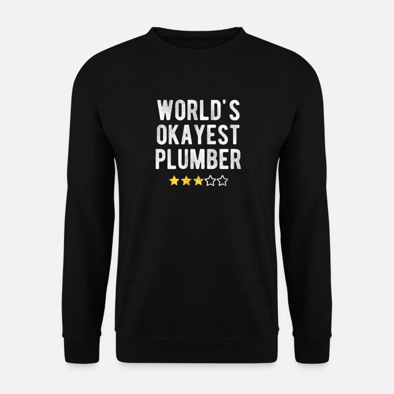 World’s Okayest Plumber Klempner Humor - Unisex Pullover - Schwarz