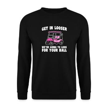 Get in looser golfer golf golf - Unisex Sweatshirt - black - Front - Alina (178cm) & Michal (187cm)