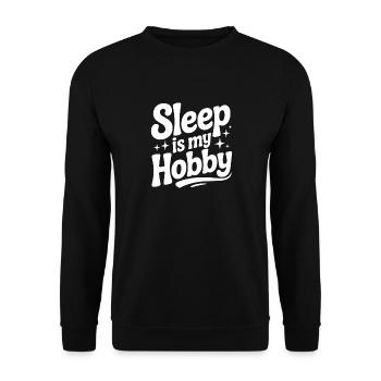 Le sommeil est mon passe-temps - Sweat-shirt Unisexe - noir - Devant - Alina (178cm) & Michal (187cm)