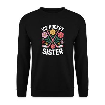 Eishockey Spruch Schwester Eishockey Geschenk - Unisex Pullover - Schwarz - Vorne - Alina (178cm) & Michal (187cm)