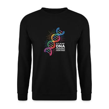 Its In My DNA Hispanic Heritage Latino Stolz - Unisex Pullover - Schwarz - Vorne - Alina (178cm) & Michal (187cm)