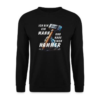 I'M A MAN AND I'VE GOT A HAMMER - Unisex Sweatshirt - black - Front - Alina (178cm) & Michal (187cm)