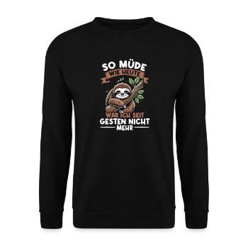 Je ne suis pas aussi fatigué qu’aujourd’hui depuis hier - Sweat-shirt Unisexe - noir - Devant - Alina (178cm) & Michal (187cm)