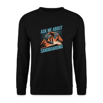 Ask Me About My Summer Sandboarding - Unisex Sweatshirt - black - Front - Alina (178cm) & Michal (187cm)