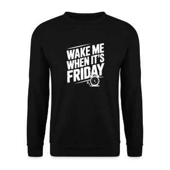 Wake Me When It’s Friday - Unisex Sweatshirt - black - Front - Alina (178cm) & Michal (187cm)