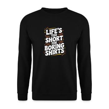 La vie est trop courte pour les chemises ennuyeuses - Sweat-shirt Unisexe - noir - Devant - Alina (178cm) & Michal (187cm)