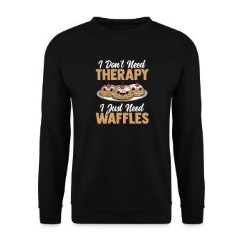 I Don't Need Therapy I Just Need Waffles - Unisex Pullover - Schwarz - Vorne - Alina (178cm) & Michal (187cm)