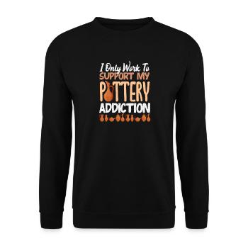 Ich Arbeite Nur Für Meine Töpfer-Sucht - Unisex Pullover - Schwarz - Vorne - Alina (178cm) & Michal (187cm)
