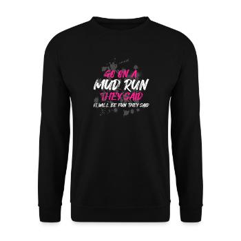Go on a mud run Schlammlauf Mud Run Muddy Race - Unisex Sweatshirt - black - Front - Alina (178cm) & Michal (187cm)