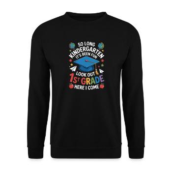 Goodbye Kindergarten Hello First Grade - Unisex Pullover - Schwarz - Vorne - Alina (178cm) & Michal (187cm)