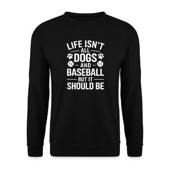 Baseball Spruch Hunde Lustiges Baseball Geschenk - Unisex Pullover - Schwarz - Vorne - Alina (178cm) & Michal (187cm)