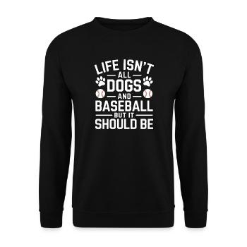 Baseball Spruch Hunde Lustiges Baseball Geschenk - Unisex Pullover - Schwarz - Vorne - Alina (178cm) & Michal (187cm)
