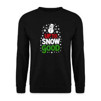Up to Snow Good - Unisex Sweatshirt - black - Front - Alina (178cm) & Michal (187cm)