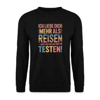 I love you more than traveling but - Unisex Sweatshirt - black - Front - Alina (178cm) & Michal (187cm)