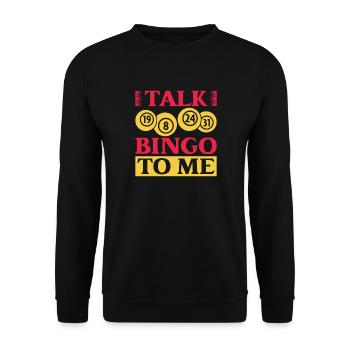 Bingo Game Talk Bingo To Me Bingo - Unisex Sweatshirt - black - Front - Alina (178cm) & Michal (187cm)