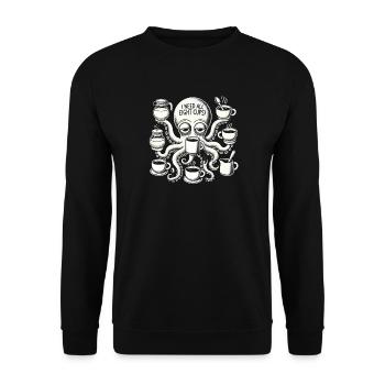 I need all eight cups - Unisex Sweatshirt - black - Front - Alina (178cm) & Michal (187cm)