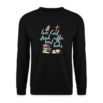 Love God Drink Coffee Read Books - Unisex Sweatshirt - black - Front - Alina (178cm) & Michal (187cm)