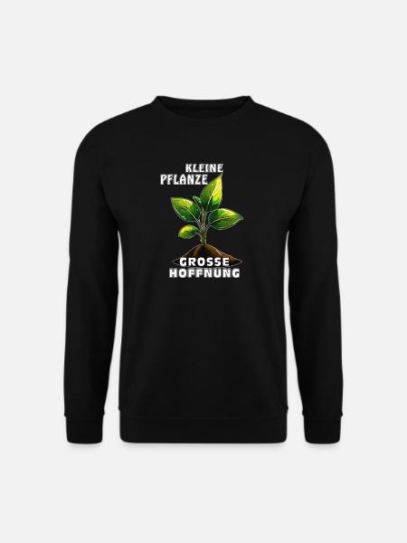 SMALL PLANT, BIG HOPE - Unisex Sweatshirt - black