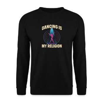 Dancing Is My Religion – Techno Rave - Unisex Sweatshirt - black - Front - Alina (178cm) & Michal (187cm)
