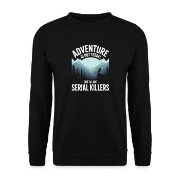 Adventure Is Out There Serial Killers - Unisex Sweatshirt - black - Front - Alina (178cm) & Michal (187cm)